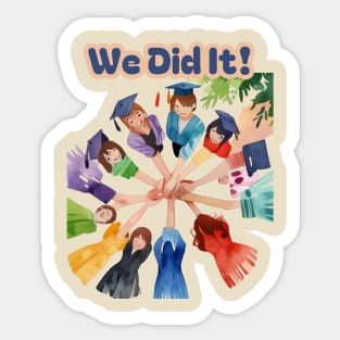 School's out, We Did It! ️Class of 2024, graduation gift, teacher gift, student gift. Sticker